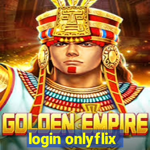 login onlyflix